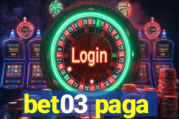 bet03 paga